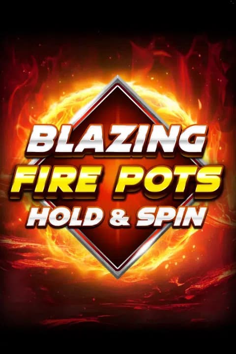 Blazing Fire Pots Hold & Spin
