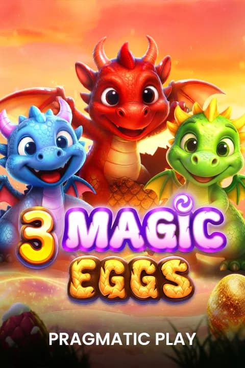 3 Magic Eggs