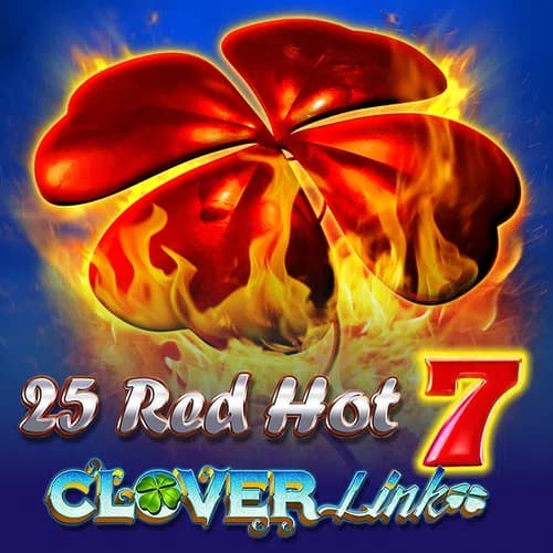 25 Red Hot 7 Clover Link